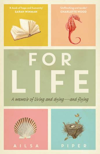 Book cover for Ailsa Piper's For Life