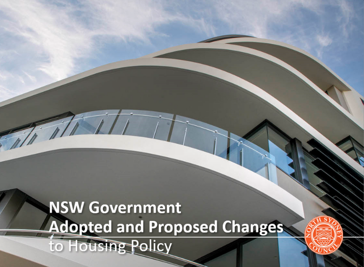 Photo of an apartment building taken from below against blue sky with white clouds. Text overlaid reads 'NSW Government Adopted and Proposed Changes to Housing Policy' and the North Sydney Council logo is in the corner.